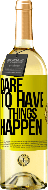 29,95 € Spedizione Gratuita | Vino bianco Edizione WHITE Dare to have things happen Etichetta Gialla. Etichetta personalizzabile Vino giovane Raccogliere 2024 Verdejo