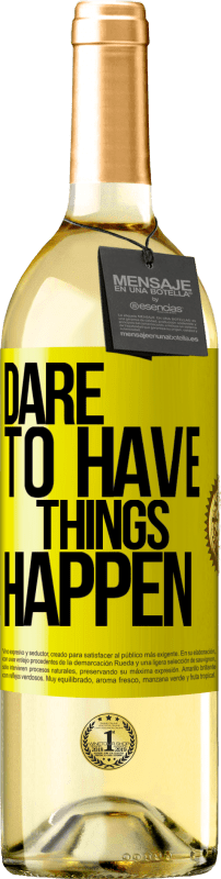 29,95 € Envio grátis | Vinho branco Edição WHITE Dare to have things happen Etiqueta Amarela. Etiqueta personalizável Vinho jovem Colheita 2024 Verdejo