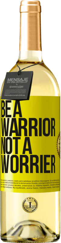 29,95 € Envío gratis | Vino Blanco Edición WHITE Be a warrior, not a worrier Etiqueta Amarilla. Etiqueta personalizable Vino joven Cosecha 2024 Verdejo