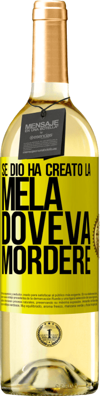 29,95 € Spedizione Gratuita | Vino bianco Edizione WHITE Se Dio ha creato la mela, doveva mordere Etichetta Gialla. Etichetta personalizzabile Vino giovane Raccogliere 2025 Verdejo