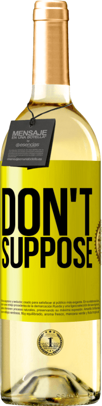 29,95 € 免费送货 | 白葡萄酒 WHITE版 不要以为 黄色标签. 可自定义的标签 青年酒 收成 2025 Verdejo