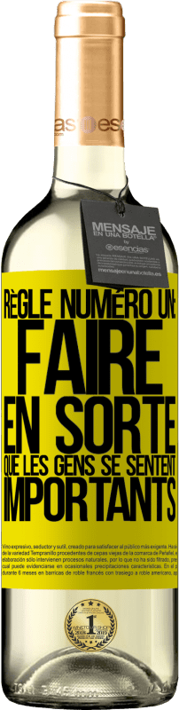 29,95 € Envoi gratuit | Vin blanc Édition WHITE Règle numéro un: faire en sorte que les gens se sentent importants Étiquette Jaune. Étiquette personnalisable Vin jeune Récolte 2025 Verdejo