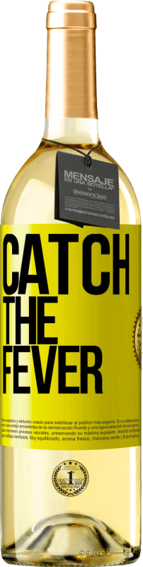 29,95 € 免费送货 | 白葡萄酒 WHITE版 Catch the fever 黄色标签. 可自定义的标签 青年酒 收成 2023 Verdejo