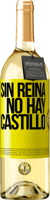 29,95 € Envío gratis | Vino Blanco Edición WHITE Sin reina, no hay castillo Etiqueta Amarilla. Etiqueta personalizable Vino joven Cosecha 2023 Verdejo