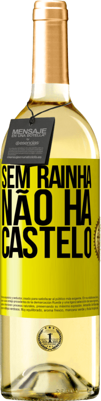 29,95 € Envio grátis | Vinho branco Edição WHITE Sem rainha, não há castelo Etiqueta Amarela. Etiqueta personalizável Vinho jovem Colheita 2024 Verdejo