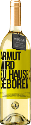 29,95 € Kostenloser Versand | Weißwein WHITE Ausgabe Armut wird zu Hause geboren Gelbes Etikett. Anpassbares Etikett Junger Wein Ernte 2023 Verdejo