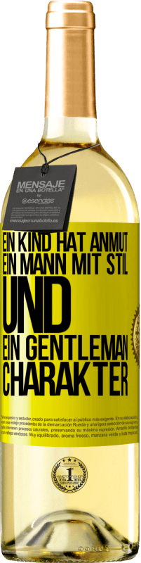 29,95 € Kostenloser Versand | Weißwein WHITE Ausgabe Ein Kind hat Anmut, ein Mann mit Stil und ein Gentleman Charakter Gelbes Etikett. Anpassbares Etikett Junger Wein Ernte 2024 Verdejo