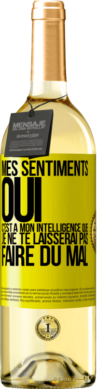 29,95 € Envoi gratuit | Vin blanc Édition WHITE Mes sentiments oui. C'est à mon intelligence que je ne te laisserai pas faire du mal Étiquette Jaune. Étiquette personnalisable Vin jeune Récolte 2024 Verdejo