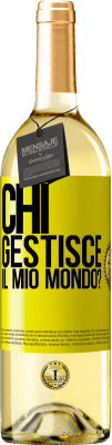 29,95 € Spedizione Gratuita | Vino bianco Edizione WHITE chi gestisce il mio mondo? Etichetta Gialla. Etichetta personalizzabile Vino giovane Raccogliere 2023 Verdejo