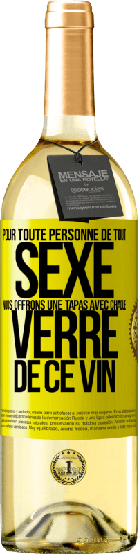 29,95 € Envoi gratuit | Vin blanc Édition WHITE Pour toute personne de tout SEXE nous offrons une tapas avec chaque verre de ce vin Étiquette Jaune. Étiquette personnalisable Vin jeune Récolte 2025 Verdejo