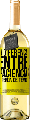 29,95 € Envio grátis | Vinho branco Edição WHITE A diferença entre paciência e perda de tempo Etiqueta Amarela. Etiqueta personalizável Vinho jovem Colheita 2025 Verdejo