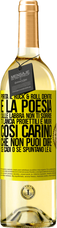 29,95 € Spedizione Gratuita | Vino bianco Edizione WHITE Porta il Rock & Roll dentro e la poesia sulle labbra. Non ti sorride, ti lancia proiettili e muori così carino che non puoi Etichetta Gialla. Etichetta personalizzabile Vino giovane Raccogliere 2025 Verdejo