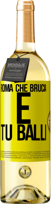 29,95 € Spedizione Gratuita | Vino bianco Edizione WHITE Roma che brucia e tu balli Etichetta Gialla. Etichetta personalizzabile Vino giovane Raccogliere 2024 Verdejo