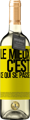 29,95 € Envoi gratuit | Vin blanc Édition WHITE Le mieux c'est ce qui se passe Étiquette Jaune. Étiquette personnalisable Vin jeune Récolte 2024 Verdejo