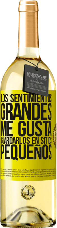 29,95 € Envío gratis | Vino Blanco Edición WHITE Los sentimientos grandes me gusta guardarlos en sitios pequeños Etiqueta Amarilla. Etiqueta personalizable Vino joven Cosecha 2024 Verdejo