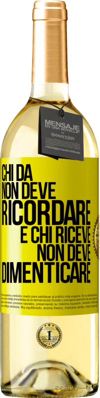 29,95 € Spedizione Gratuita | Vino bianco Edizione WHITE Chi dà non deve ricordare e chi riceve non deve dimenticare Etichetta Gialla. Etichetta personalizzabile Vino giovane Raccogliere 2024 Verdejo