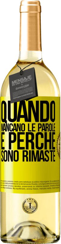 29,95 € Spedizione Gratuita | Vino bianco Edizione WHITE Quando mancano le parole, è perché sono rimaste Etichetta Gialla. Etichetta personalizzabile Vino giovane Raccogliere 2024 Verdejo