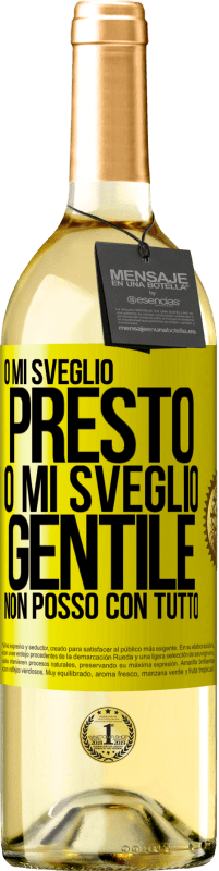 29,95 € Spedizione Gratuita | Vino bianco Edizione WHITE O mi sveglio presto, o mi sveglio gentile, non posso con tutto Etichetta Gialla. Etichetta personalizzabile Vino giovane Raccogliere 2024 Verdejo