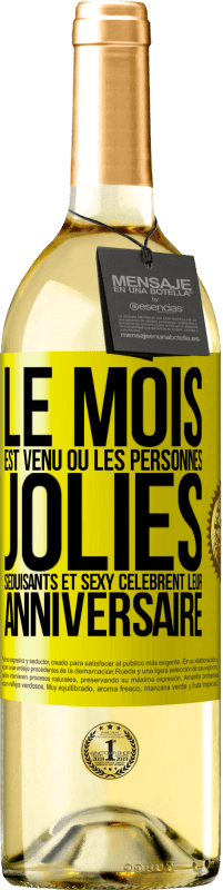 29,95 € Envoi gratuit | Vin blanc Édition WHITE Le mois est venu où les personnes jolies, séduisants et sexy célèbrent leur anniversaire Étiquette Jaune. Étiquette personnalisable Vin jeune Récolte 2024 Verdejo