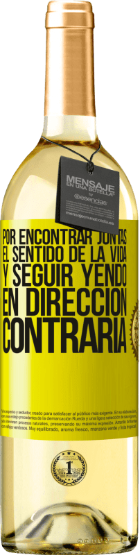 29,95 € Envío gratis | Vino Blanco Edición WHITE Por encontrar juntas el sentido de la vida y seguir yendo en dirección contraria Etiqueta Amarilla. Etiqueta personalizable Vino joven Cosecha 2024 Verdejo