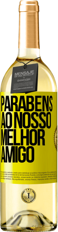 29,95 € Envio grátis | Vinho branco Edição WHITE Parabéns ao nosso melhor amigo Etiqueta Amarela. Etiqueta personalizável Vinho jovem Colheita 2024 Verdejo