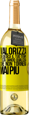29,95 € Spedizione Gratuita | Vino bianco Edizione WHITE Valorizza chi dedica il tuo tempo. Ti sta dando qualcosa che non tornerà mai più Etichetta Gialla. Etichetta personalizzabile Vino giovane Raccogliere 2025 Verdejo