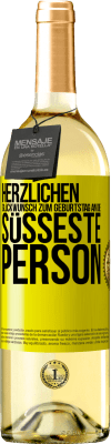 29,95 € Kostenloser Versand | Weißwein WHITE Ausgabe Herzlichen Glückwunsch zum Geburtstag an die süßeste Person Gelbes Etikett. Anpassbares Etikett Junger Wein Ernte 2024 Verdejo