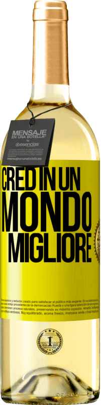 29,95 € Spedizione Gratuita | Vino bianco Edizione WHITE Credo (IN) un mondo migliore Etichetta Gialla. Etichetta personalizzabile Vino giovane Raccogliere 2023 Verdejo