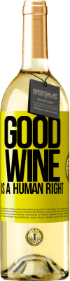 29,95 € 送料無料 | 白ワイン WHITEエディション Good wine is a human right 黄色のラベル. カスタマイズ可能なラベル 若いワイン 収穫 2025 Verdejo