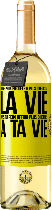 29,95 € Envoi gratuit | Vin blanc Édition WHITE Tu ne peux pas offrir plus d'heures à la vie, mais tu peux offrir plus d'heures à ta vie Étiquette Jaune. Étiquette personnalisable Vin jeune Récolte 2023 Verdejo