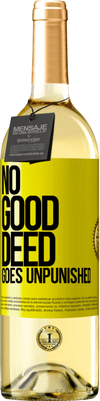 29,95 € Free Shipping | White Wine WHITE Edition No good deed goes unpunished Yellow Label. Customizable label Young wine Harvest 2024 Verdejo