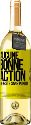 29,95 € Envoi gratuit | Vin blanc Édition WHITE Aucune bonne action ne reste sans punition Étiquette Jaune. Étiquette personnalisable Vin jeune Récolte 2024 Verdejo