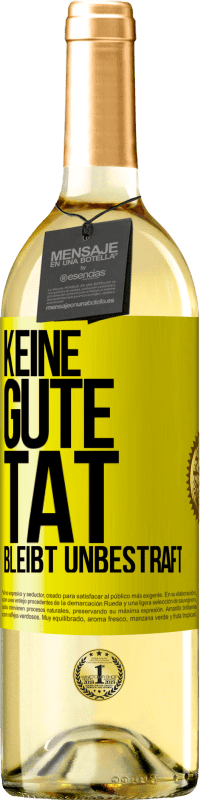 29,95 € Kostenloser Versand | Weißwein WHITE Ausgabe Keine gute Tat bleibt unbestraft Gelbes Etikett. Anpassbares Etikett Junger Wein Ernte 2023 Verdejo