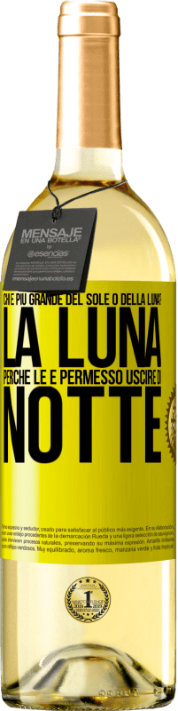 29,95 € Spedizione Gratuita | Vino bianco Edizione WHITE Chi è più grande del sole o della luna? La luna, perché le è permesso uscire di notte Etichetta Gialla. Etichetta personalizzabile Vino giovane Raccogliere 2023 Verdejo