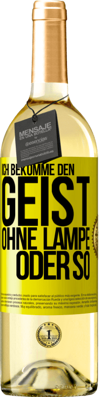 29,95 € Kostenloser Versand | Weißwein WHITE Ausgabe Ich bekomme den Geist ohne Lampe oder so Gelbes Etikett. Anpassbares Etikett Junger Wein Ernte 2023 Verdejo