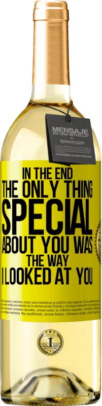 29,95 € 免费送货 | 白葡萄酒 WHITE版 最后，关于你的唯一特别的事情就是我看着你的方式 黄色标签. 可自定义的标签 青年酒 收成 2025 Verdejo