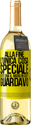 29,95 € Spedizione Gratuita | Vino bianco Edizione WHITE Alla fine l'unica cosa speciale di te era il modo in cui ti guardavo Etichetta Gialla. Etichetta personalizzabile Vino giovane Raccogliere 2023 Verdejo