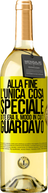 29,95 € Spedizione Gratuita | Vino bianco Edizione WHITE Alla fine l'unica cosa speciale di te era il modo in cui ti guardavo Etichetta Gialla. Etichetta personalizzabile Vino giovane Raccogliere 2023 Verdejo