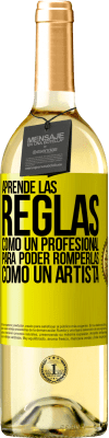 29,95 € Envío gratis | Vino Blanco Edición WHITE Aprende las reglas como un profesional para poder romperlas como un artista Etiqueta Amarilla. Etiqueta personalizable Vino joven Cosecha 2025 Verdejo