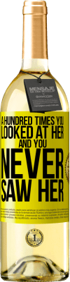 29,95 € 送料無料 | 白ワイン WHITEエディション 百回あなたは彼女を見ました、そしてあなたは彼女を見たことがありません 黄色のラベル. カスタマイズ可能なラベル 若いワイン 収穫 2025 Verdejo