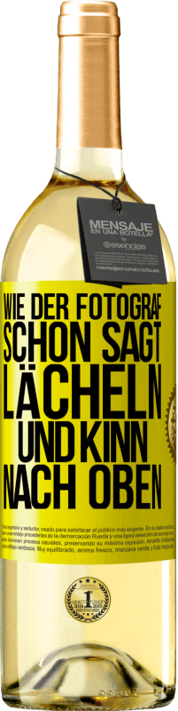 29,95 € Kostenloser Versand | Weißwein WHITE Ausgabe Wie der Fotograf schon sagt, lächeln und Kinn nach oben Gelbes Etikett. Anpassbares Etikett Junger Wein Ernte 2025 Verdejo