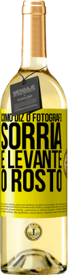 29,95 € Envio grátis | Vinho branco Edição WHITE Como diz o fotógrafo, sorria e levante o rosto Etiqueta Amarela. Etiqueta personalizável Vinho jovem Colheita 2023 Verdejo