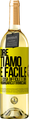 29,95 € Spedizione Gratuita | Vino bianco Edizione WHITE Dire ti amo è facile. La cosa difficile è dire Parangaricutirimicuaro Etichetta Gialla. Etichetta personalizzabile Vino giovane Raccogliere 2024 Verdejo