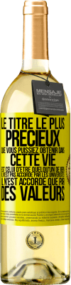 29,95 € Envoi gratuit | Vin blanc Édition WHITE Le titre le plus précieux que vous puissiez obtenir dans cette vie est celui d'être quelqu'un de bien, il n'est pas accordé par Étiquette Jaune. Étiquette personnalisable Vin jeune Récolte 2023 Verdejo