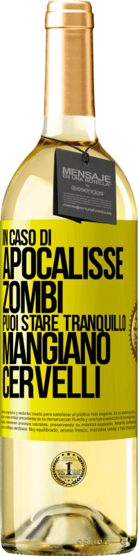 29,95 € Spedizione Gratuita | Vino bianco Edizione WHITE In caso di apocalisse zombi puoi stare tranquillo, mangiano cervelli Etichetta Gialla. Etichetta personalizzabile Vino giovane Raccogliere 2024 Verdejo