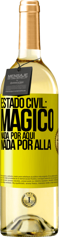 29,95 € Envío gratis | Vino Blanco Edición WHITE Estado civil: mágico. Nada por aquí, nada por allá Etiqueta Amarilla. Etiqueta personalizable Vino joven Cosecha 2024 Verdejo