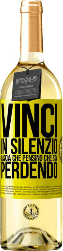 29,95 € Spedizione Gratuita | Vino bianco Edizione WHITE Vinci in silenzio. Lascia che pensino che stai perdendo Etichetta Gialla. Etichetta personalizzabile Vino giovane Raccogliere 2024 Verdejo