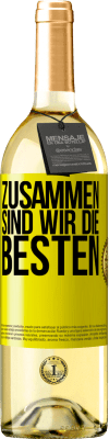 29,95 € Kostenloser Versand | Weißwein WHITE Ausgabe Zusammen sind wir die Besten Gelbes Etikett. Anpassbares Etikett Junger Wein Ernte 2024 Verdejo