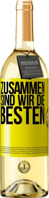 29,95 € Kostenloser Versand | Weißwein WHITE Ausgabe Zusammen sind wir die Besten Gelbes Etikett. Anpassbares Etikett Junger Wein Ernte 2023 Verdejo