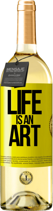 29,95 € Free Shipping | White Wine WHITE Edition Life is an art Yellow Label. Customizable label Young wine Harvest 2023 Verdejo